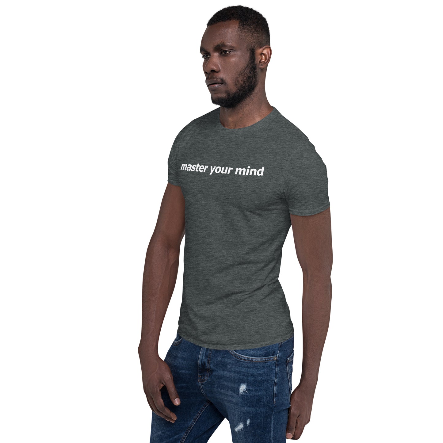 Master your mind- Short-Sleeve Unisex T-Shirt