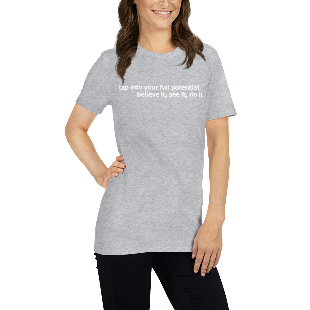 Tap into your full potential- Short-Sleeve Unisex T-Shirt